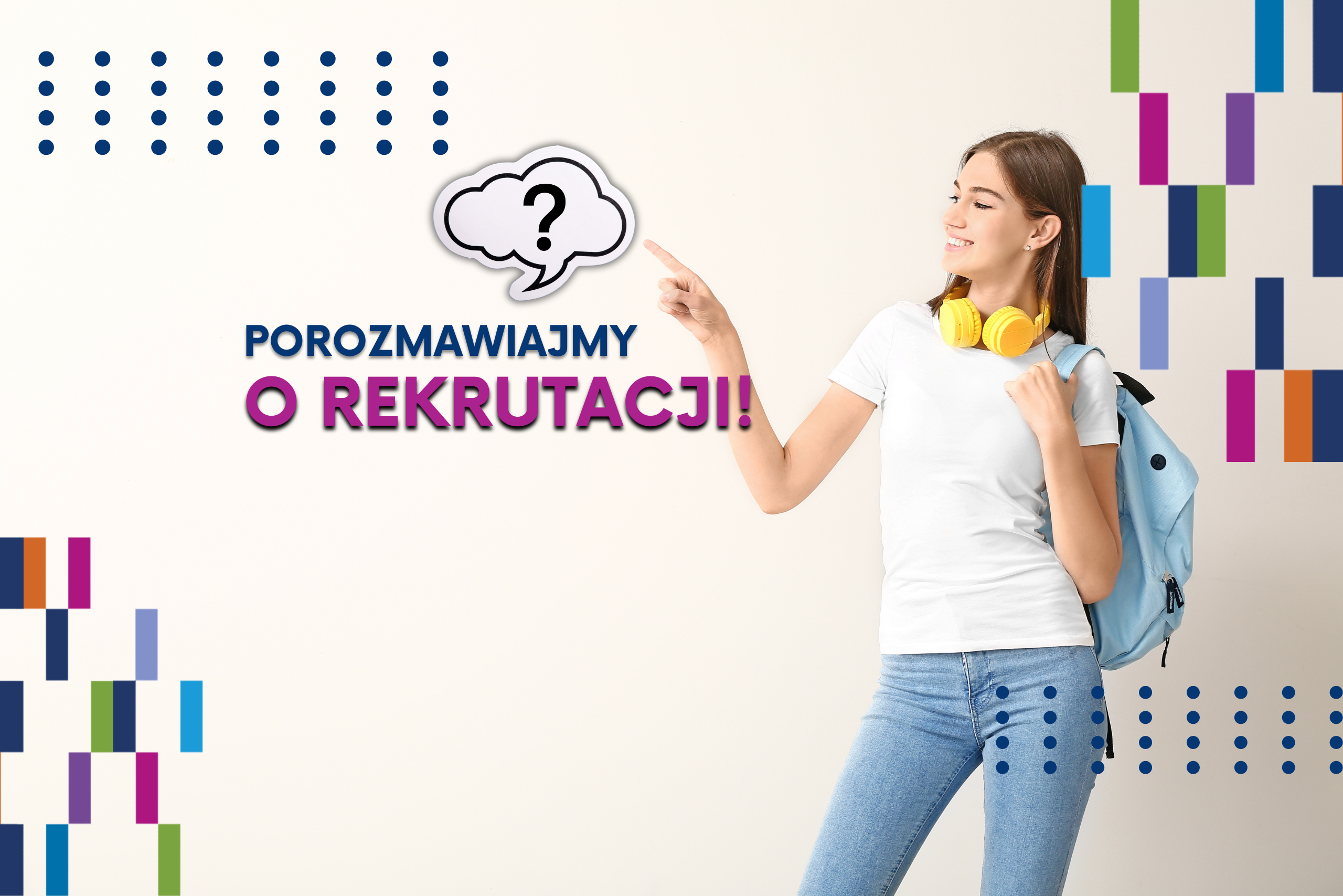 Porozmawiajmy o rekrutacji!